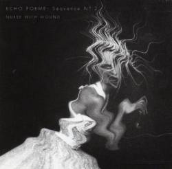 Nurse With Wound : Echo Poeme, Sequence No. 2